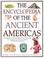 Cover of: The Encyclopedia of the Ancient Americas