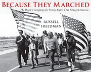 Cover of: Because They Marched: The People's Campaign for Voting Rights that Changed America