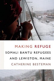 Cover of: Making Refuge by Catherine Besteman