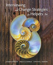 Interviewing and change strategies for helpers by L. Sherilyn Cormier, Sherry Cormier, Paula S. Nurius, Cynthia J. Osborn