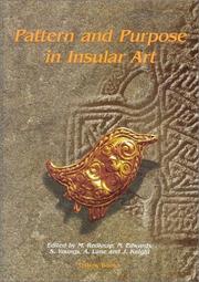 Pattern and purpose in insular art : proceedings of the Fourth International Conference on Insular Art, held at the National Museum & Gallery, Cardiff 3-6 September 1998
