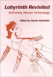 Cover of: Labyrinth Revisited: Rethinking 'Minoan' Archaeology