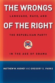 The wrongs of the right by Matthew W. Hughey