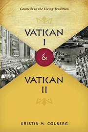 Vatican I and Vatican II by Kristin Colberg