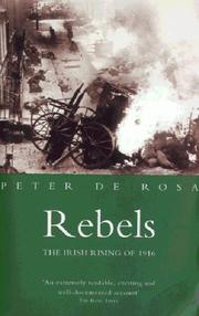 Rebels : the Irish rising of 1916