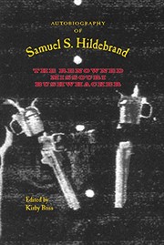 Cover of: Autobiography of Samuel S. Hildebrand: The Renowned Missouri Bushwhacker