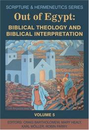 Out of Egypt : biblical theology and biblical interpretation