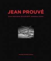 Cover of: Jean Prouvé: École Provisoire Villejuif Temporary School, 1956
