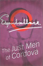 The just men of Cordova by Edgar Wallace