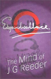 The Mind Of Mr J Reeder by Edgar Wallace, Richard Horatio Edgar Wallace