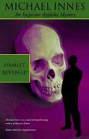 Hamlet, Revenge! (Inspector Appleby Mystery) by Michael Innes