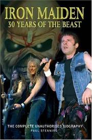 Cover of: Iron Maiden: 30 Years of the Beast: The Complete Unauthorised Biography