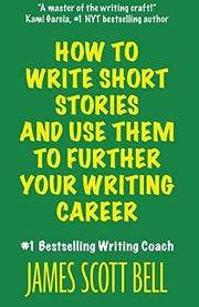 Cover of: How to Write Short Stories And Use Them to Further Your Writing Career