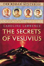 Cover of: The Secrets of Vesuvius (Roman Mysteries) by Caroline Lawrence
