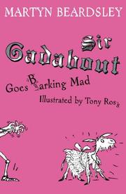 Cover of: Sir Gadabout Goes Barking Mad (Sir Gadabout series) by Martyn Beardsley
