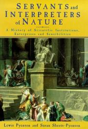 Servants of nature : a history of scientific institutions, enterprises and sensibilities