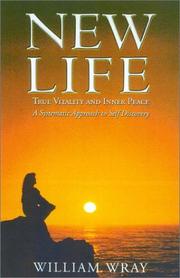 Cover of: New Life: True Vitality and Inner Peace : A Systematic Approach to Self Discovery