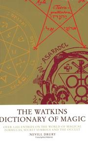 The Watkins dictionary of magic : 3000 entries on the magical traditions