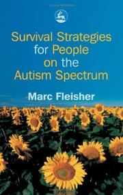 Cover of: Survival strategies for people on the autism spectrum by Marc Fleisher