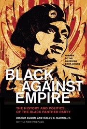 Black Against Empire by Joshua Bloom, Waldo E. Martin, Ron Butler