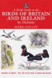 A field guide to the birds of Britain and Ireland by habitat