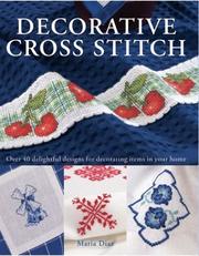 Decorative cross stitch : over 40 delightful designs for decorating items in your home