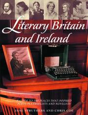 Literary Britain and Ireland : a guide to the places that inspired poets, playwrights and novelists