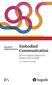 Cover of: Embodied Communication: Kommunikation beginnt im Körper, nicht im Kopf