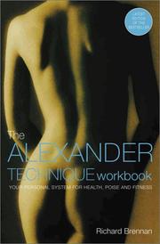 Cover of: The Alexander technique workbook by Richard Brennan