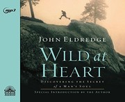 Wild at Heart by John Eldredge