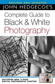 John Hedgecoe's complete guide to black and white photography