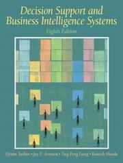 Cover of: Decision Support and Business Intelligence Systems (8th Edition) by Efraim Turban, Jay E Aronson, Ting-Peng Liang, Ramesh Sharda