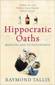 Hippocratic oaths : medicine and its discontents