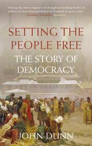 Setting the people free : the story of democracy