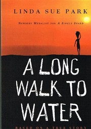 Cover of: A Long Walk to Water: Based on a True Story