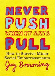 Cover of: Never Push When It Says Pull: Small Rules For Little Problems