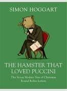 The hamster that loved Puccini : the seven modern sins of Christmas round robin letters