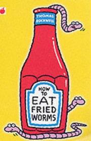 Cover of: How to Eat Fried Worms (Red Apple) by Thomas Rockwell