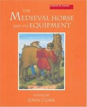 Cover of: The medieval horse and its equipment, c.1150 - c.1450