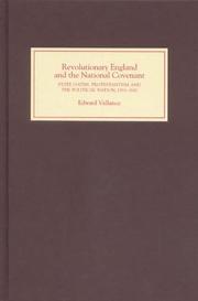 Cover of: Revolutionary England and the national covenant: state oaths, Protestantism, and the political nation, 1553-1682