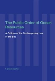 The public order of ocean resources by Pemmaraju Sreenivasa Rao
