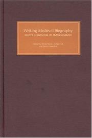 Writing medieval biography, 750-1250 : essays in honour of Professor Frank Barlow