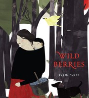 Cover of: Wild berries = by Julie Flett