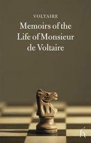 Memoirs of the life of Monsieur de Voltaire written by himself