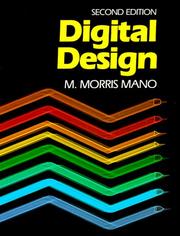 Cover of: Digital design by M. Morris Mano, M. Morris Mano