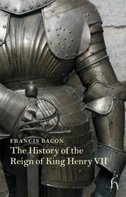 The history of the reign of King Henry VII