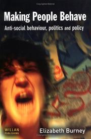 Making people behave : anti-social behaviour, politics and policy