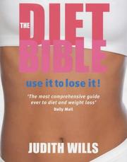The diet bible : cover over 50 diets and all the secrets of successful slimming and weight control