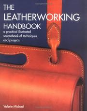 The Leatherworking Handbook by Valerie Michael