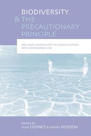 Biodiversity and the precautionary principle : risk and uncertainty in conservation and sustainable use